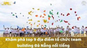 Địa điểm tổ chức team building tại Đà Nẵng