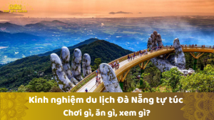 Kinh nghiệm du lịch Đà Nẵng